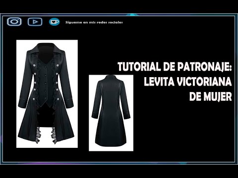 Tutorial de patronaje: Levita Victoriana