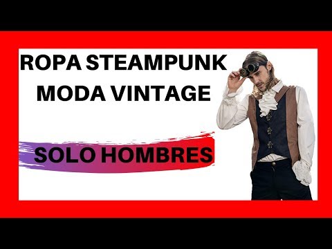 Ropa STEAMPUNK para hombre (Te llevará instantaneamente al fúturo)